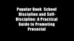 Popular Book  School Discipline and Self-Discipline: A Practical Guide to Promoting Prosocial