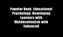 Popular Book  Educational Psychology: Developing Learners with MyEducationLab with Enhanced