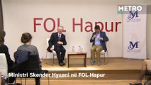 Ministri Skender Hyseni në FOL Hapur