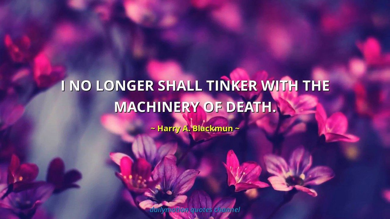 Harry A. Blackmun Quotes