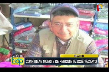 Periodistas se pronuncian y lamentan muerte de José Yactayo