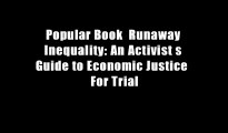 Popular Book  Runaway Inequality: An Activist s Guide to Economic Justice  For Trial