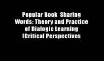 Popular Book  Sharing Words: Theory and Practice of Dialogic Learning (Critical Perspectives