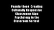 Popular Book  Creating Culturally Responsive Classrooms (Apa Psychology in the Classroom Series)