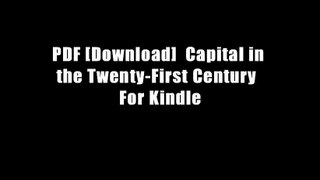 PDF [Download]  Capital in the Twenty-First Century  For Kindle