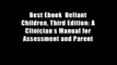 Best Ebook  Defiant Children, Third Edition: A Clinician s Manual for Assessment and Parent