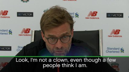Klopp insists: I'm no clown