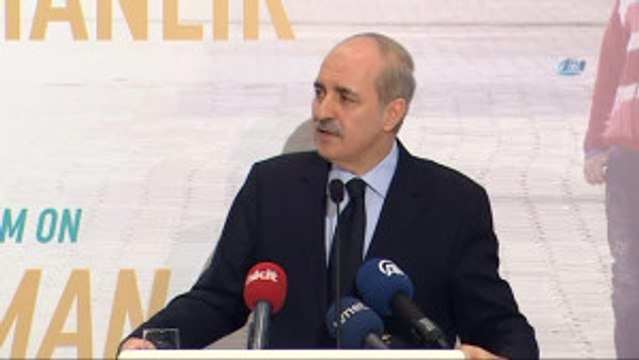 Numan Kurtulmuş: Gök Kubbelerinin Üstünü Çelikten Bir Gök Kubbe Yapsalar, Yine de Mülteci Sorununu...
