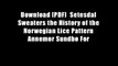 Download [PDF]  Setesdal Sweaters the History of the Norwegian Lice Pattern Annemor Sundb? For