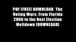 PDF [FREE] DOWNLOAD  The Voting Wars: From Florida 2000 to the Next Election Meltdown [DOWNLOAD]