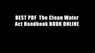 BEST PDF  The Clean Water Act Handbook BOOK ONLINE