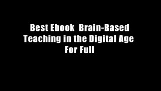 Best Ebook  Brain-Based Teaching in the Digital Age  For Full