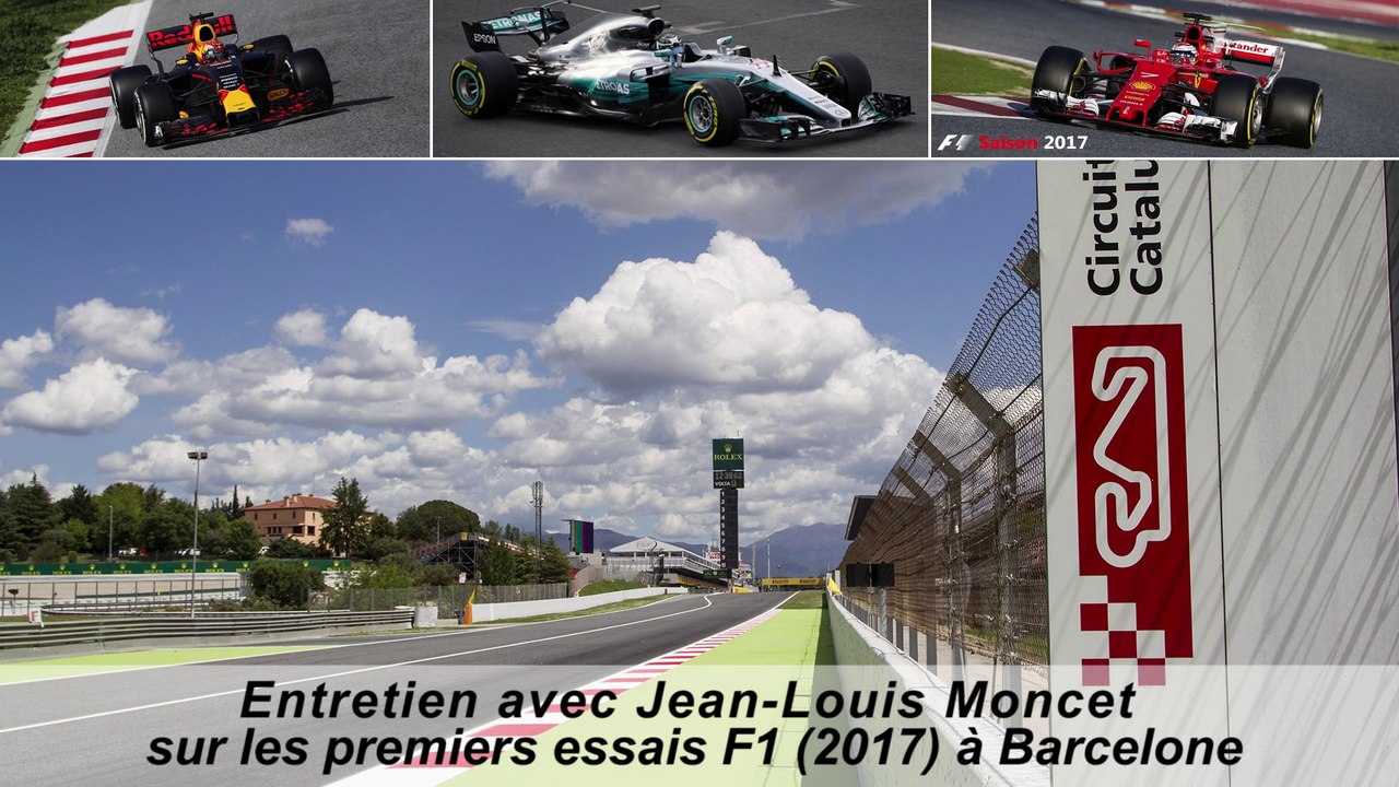 Entretien avec Jean-Louis Moncet sur les premiers essais F1 (2017) à Barcelone