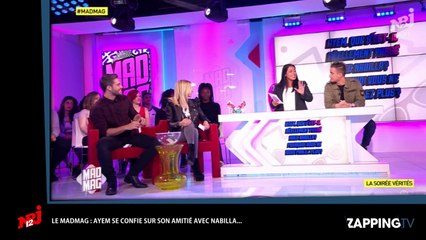 Mad Mag : Ayem révèle pourquoi son amitié avec Nabilla a pris fin (Vidéo)