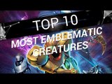 TOP 10 Most Emblematic Creatures - Ranking 2016