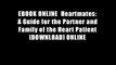 EBOOK ONLINE  Heartmates: A Guide for the Partner and Family of the Heart Patient [DOWNLOAD] ONLINE