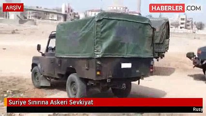 Suriye Sınırına Askeri Sevkiyat