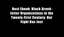 Best Ebook  Black Greek-letter Organizations in the Twenty-First Century: Our Fight Has Just