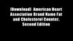[Download]  American Heart Association Brand Name Fat and Cholesterol Counter, Second Edition