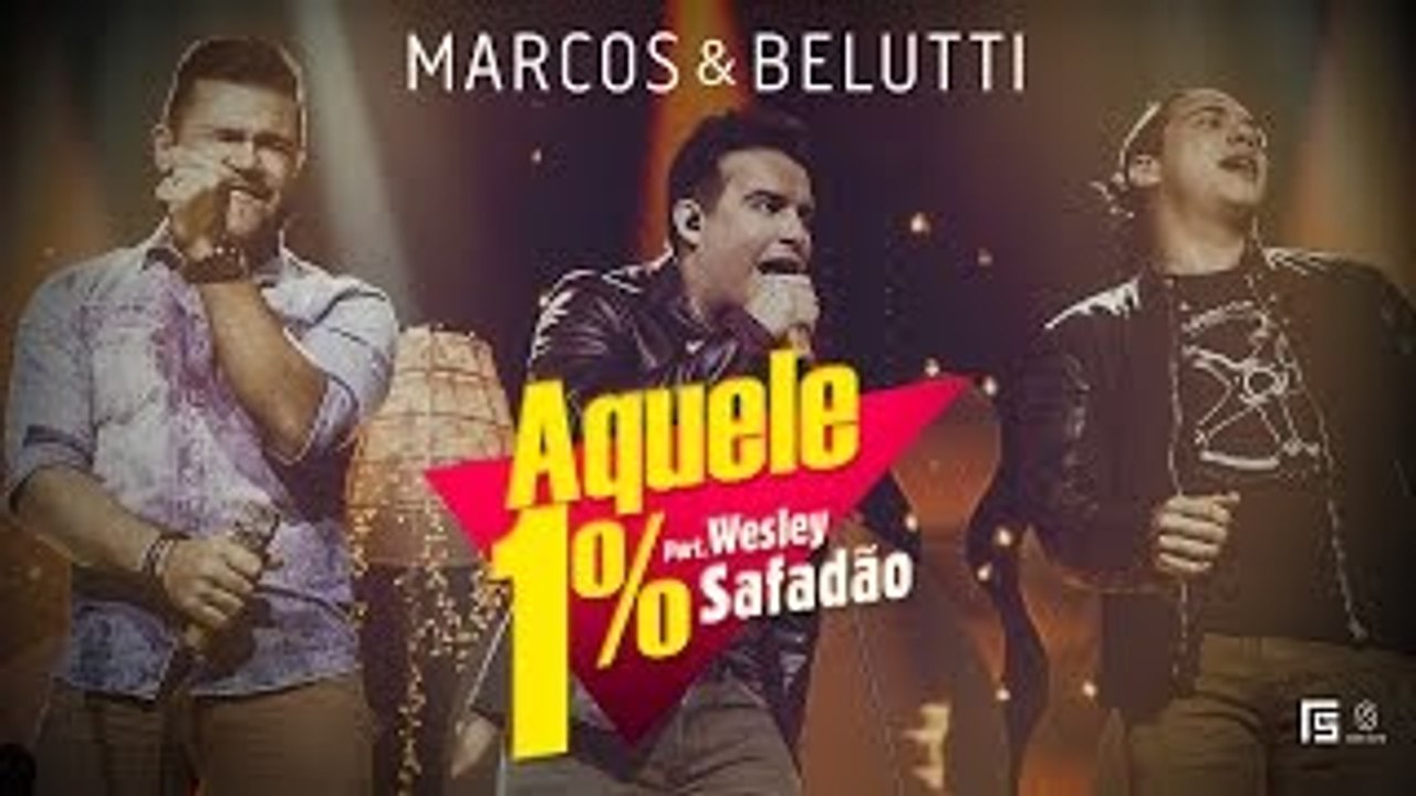 Marcos e belutti - aquele 1% e vagabundo