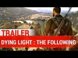 Dying Light : The Following - Gameplay customisation - 1080P