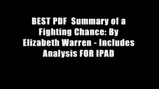 BEST PDF  Summary of a Fighting Chance: By Elizabeth Warren - Includes Analysis FOR IPAD