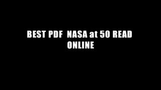 BEST PDF  NASA at 50 READ ONLINE