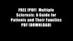 FREE [PDF]  Multiple Sclerosis: A Guide for Patients and Their Families PDF [DOWNLOAD]