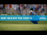 Rory McIlroy PGA Tour 16 : Test / Nos impressions - Gameplay - PS4 ONE