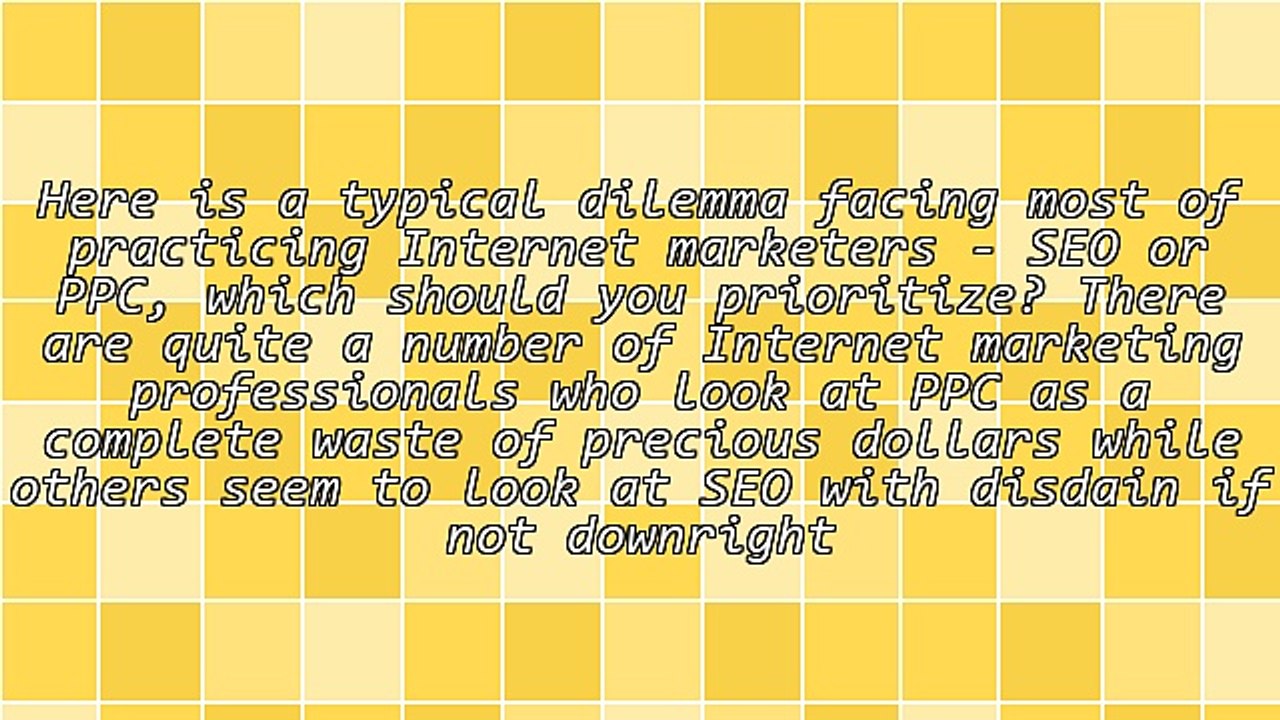 A Common Internet Marketing Dilemma - SEO Versus PPC