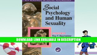 eBook Free Social Psychology and Human Sexuality: Essential Readings (Key Readings in Social