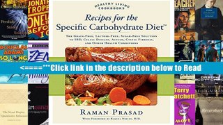 Recipes for the Specific Carbohydrate Diet: The Grain-Free, Lactose-Free, Sugar-Free Solution to