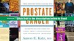 Read The Definitive Guide to Prostate Cancer: Everything You Need to Know about Conventional and