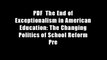 PDF  The End of Exceptionalism in American Education: The Changing Politics of School Reform Pre