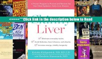 Skinny Liver: A Proven Program to Prevent and Reverse the New Silent Epidemic?Fatty Liver Disease