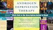 Read Androgen Deprivation Therapy: An Essential Guide for Prostate Cancer Patients and Their Loved