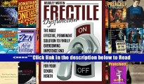 Read Erectile Dysfunction: The Most Effective, Permanent Solution to Finally Overcoming Impotence