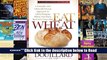 Eat Wheat: A Scientific and Clinically-Proven Approach to Safely Bringing Wheat and Dairy Back