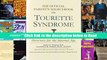 The Official Parent s Sourcebook on Tourette Syndrome: A Revised and Updated Directory for the