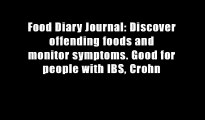 Food Diary Journal: Discover offending foods and monitor symptoms. Good for people with IBS, Crohn