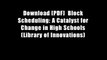 Download [PDF]  Block Scheduling: A Catalyst for Change in High Schools (Library of Innovations)