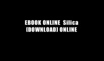 EBOOK ONLINE  Silica [DOWNLOAD] ONLINE