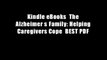 Kindle eBooks  The Alzheimer s Family: Helping Caregivers Cope  BEST PDF