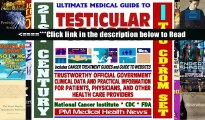 21st Century Ultimate Medical Guide to Testicular Cancer - Authoritative, Practical Clinical