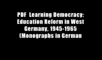 PDF  Learning Democracy: Education Reform in West Germany, 1945-1965 (Monographs in German