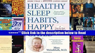 Healthy Sleep Habits, Happy Child, 4th Edition: A Step-by-Step Program for a Good Night s Sleep