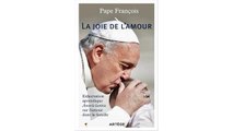 [Download PDF] La joie de l'amour: Exhortation apostolique Amoris laetitia sur l'amour dans la famille