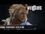 Chronique - Versus : Final Fantasy X / X-2 HD Remaster - PS3 / PS4