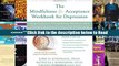 Read The Mindfulness and Acceptance Workbook for Depression: Using Acceptance and Commitment