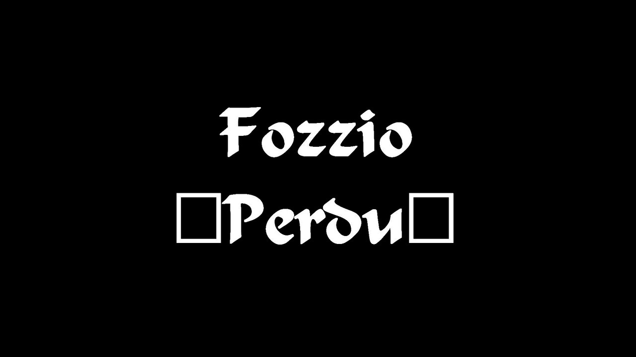Fozzio - Perdu
